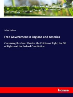 Free Government in England and America