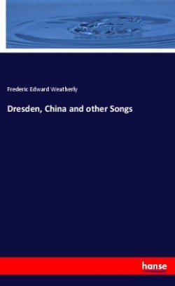 Dresden, China and other Songs