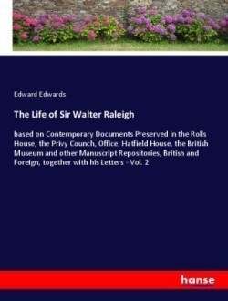 The Life of Sir Walter Raleigh