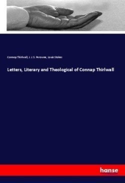 Letters, Literary and Theological of Connap Thirlwall