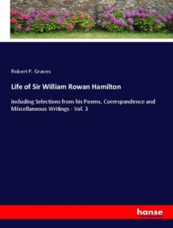 Life of Sir William Rowan Hamilton