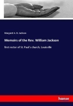 Memoirs of the Rev. William Jackson