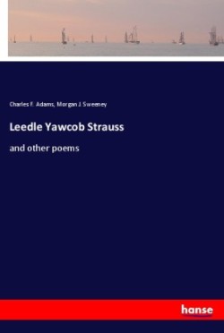 Leedle Yawcob Strauss