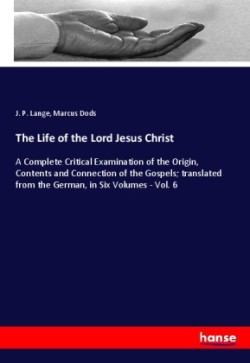 The Life of the Lord Jesus Christ