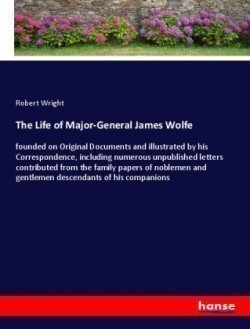 Life of Major-General James Wolfe