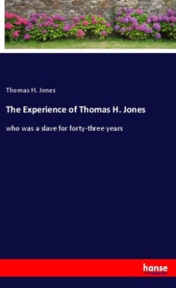 Experience of Thomas H. Jones