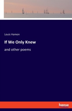 If We Only Knew
