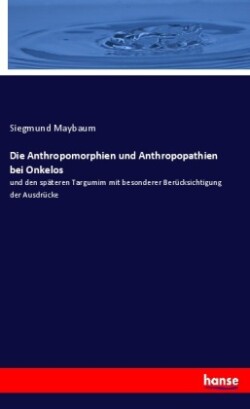 Anthropomorphien und Anthropopathien bei Onkelos