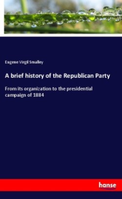 A brief history of the Republican Party