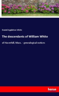 descendants of William White