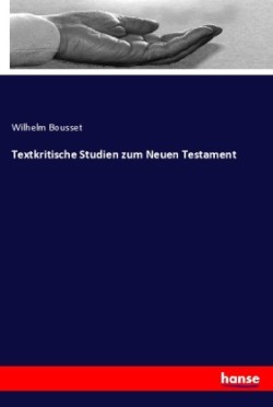 Textkritische Studien zum Neuen Testament