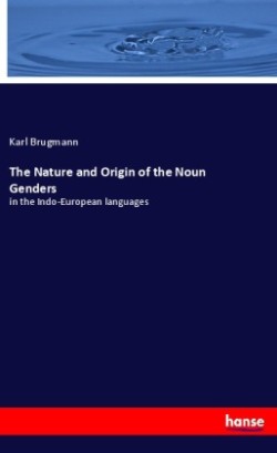 Nature and Origin of the Noun Genders