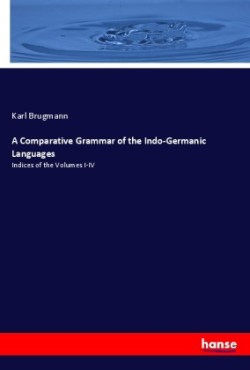 Comparative Grammar of the Indo-Germanic Languages