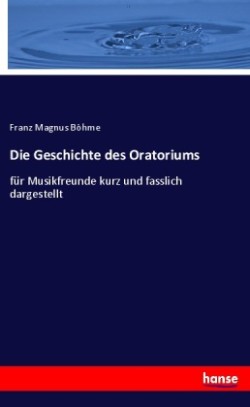 Geschichte des Oratoriums