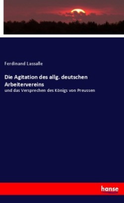 Agitation des allg. deutschen Arbeitervereins