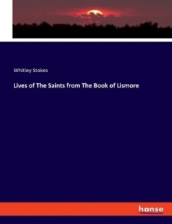 Lives of The Saints from The Book of Lismore