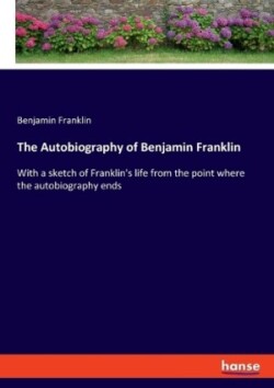 Autobiography of Benjamin Franklin