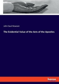 Evidential Value of the Acts of the Apostles