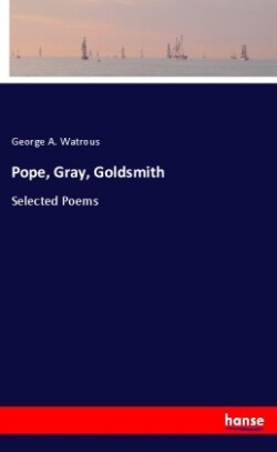 Pope, Gray, Goldsmith