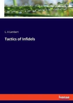 Tactics of Infidels