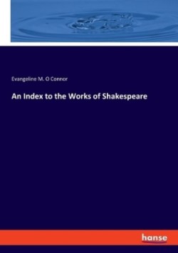 Index to the Works of Shakespeare