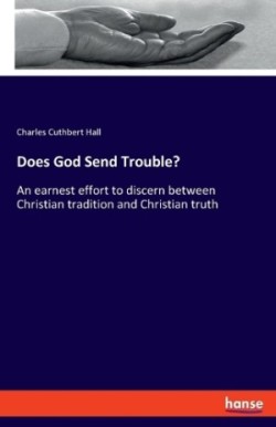 Does God Send Trouble?