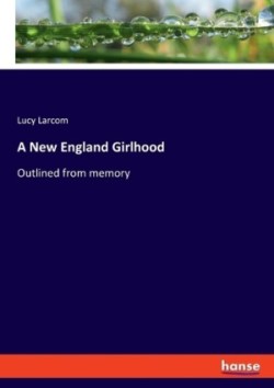 New England Girlhood