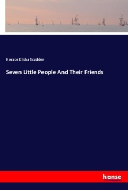 Seven Little People And Their Friends