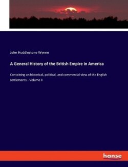 General History of the British Empire in America