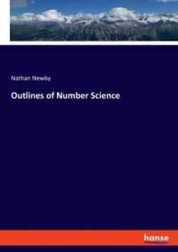 Outlines of Number Science