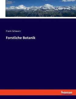 Forstliche Botanik