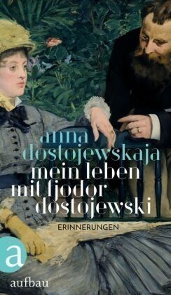 Mein Leben mit Fjodor Dostojewski