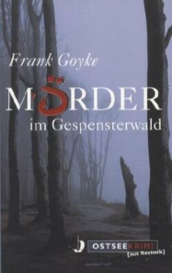 Mörder im Gespensterwald