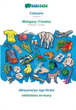 BABADADA, Cebuano - Malagasy (Tesaka), diksyonaryo nga litrato - rakibolana an-tsary