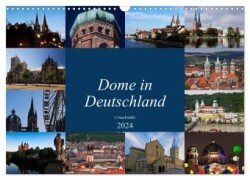 Dome in Deutschland (Wandkalender 2024 DIN A3 quer), CALVENDO Monatskalender