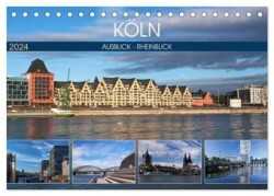 KÖLN AUSBLICK - RHEINBLICK (Tischkalender 2024 DIN A5 quer), CALVENDO Monatskalender
