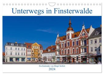 Unterwegs in Finsterwalde (Wandkalender 2024 DIN A4 quer), CALVENDO Monatskalender