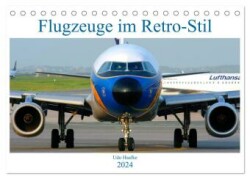 Flugzeuge im Retro-Stil (Tischkalender 2024 DIN A5 quer), CALVENDO Monatskalender