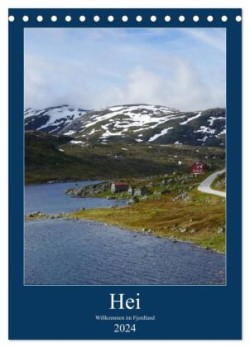 Hei - Willkommen im Fjordland (Tischkalender 2024 DIN A5 hoch), CALVENDO Monatskalender