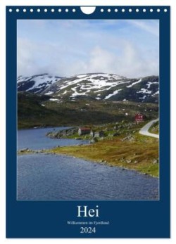 Hei - Willkommen im Fjordland (Wandkalender 2024 DIN A4 hoch), CALVENDO Monatskalender
