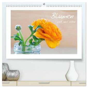 Blumen zart und schön (hochwertiger Premium Wandkalender 2024 DIN A2 quer), Kunstdruck in Hochglanz