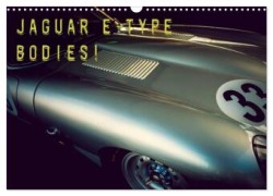 Jaguar E-Type - Bodies (Wandkalender 2024 DIN A3 quer), CALVENDO Monatskalender