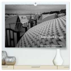 Ostseebad Zingst - Impressionen in Schwarz-Weiß (hochwertiger Premium Wandkalender 2024 DIN A2 quer), Kunstdruck in Hochglanz