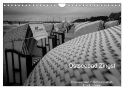 Ostseebad Zingst - Impressionen in Schwarz-Weiß (Wandkalender 2024 DIN A4 quer), CALVENDO Monatskalender