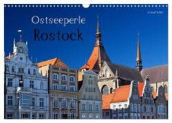 Ostseeperle Rostock (Wandkalender 2024 DIN A3 quer), CALVENDO Monatskalender