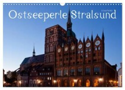 Ostseeperle Stralsund (Wandkalender 2024 DIN A3 quer), CALVENDO Monatskalender