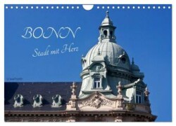 Bonn - Stadt mit Herz (Wandkalender 2024 DIN A4 quer), CALVENDO Monatskalender