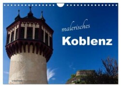 Malerisches Koblenz (Wandkalender 2024 DIN A4 quer), CALVENDO Monatskalender