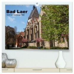 Bad Laer, Kurort am Teutoburger Wald (hochwertiger Premium Wandkalender 2024 DIN A2 quer), Kunstdruck in Hochglanz