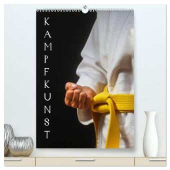 Kampfkunst (hochwertiger Premium Wandkalender 2024 DIN A2 hoch), Kunstdruck in Hochglanz